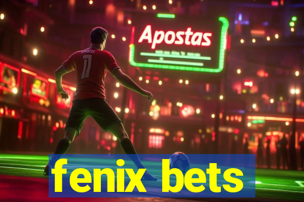 fenix bets